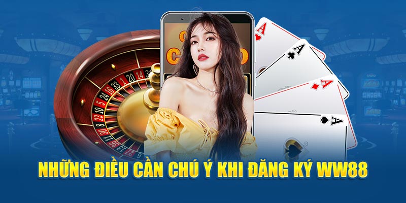 Một vài lưu ý khi đăng ký tài khoản chơi tại nhà cái 